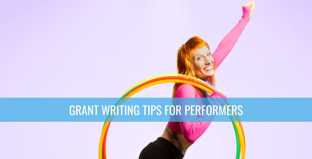 Grant writing tips for performers | Hoop Sparx